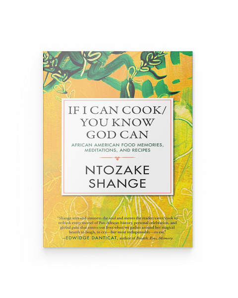 Celebrating Black Women Writers: If I Can Cook/You Know God Can : African  American Food Memories, Meditations, and Recipes (Series #2) (Paperback) 