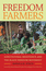 Freedom Farmers: Agricultural Resistance and the Black Freedom Movement (Justice, Power, and Politics)