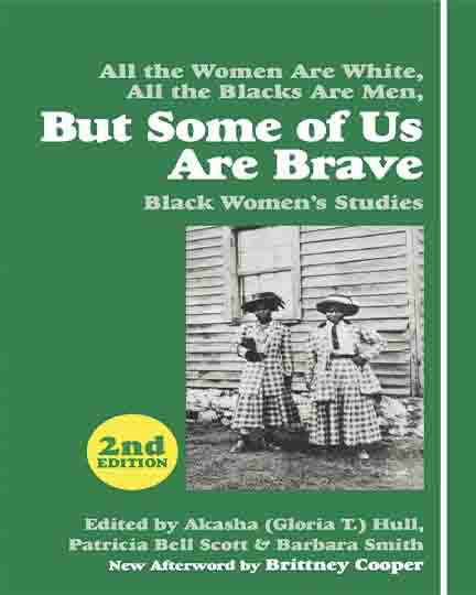 But Some of Us Are Brave: Black Women's Studies