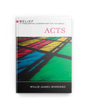 Acts: A Theological Commentary on the Bible (Belief: A Theological Commentary on the Bible)
