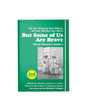 But Some of Us Are Brave: Black Women's Studies