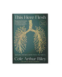 This Here Flesh: Spirituality, Liberation, and the Stories That Make Us