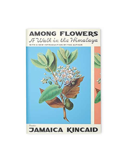 Among Flowers: A Walk in the Himalaya