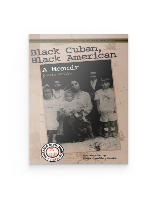 Black Cuban, Black American: A Memoir