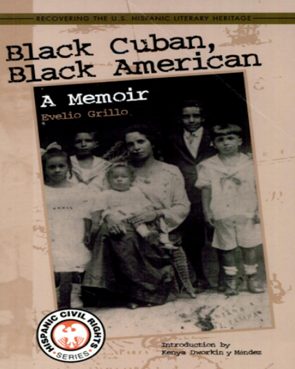 Black Cuban, Black American: A Memoir