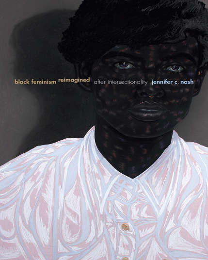 Black Feminism Reimagined: After Intersectionality
