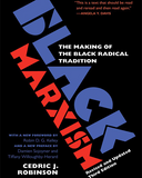 Black Marxism, Revised and Updated Third Edition: The Making of the Black Radical Tradition (Revised and Updated Third)