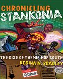 Chronicling Stankonia: The Rise of the Hip-Hop South