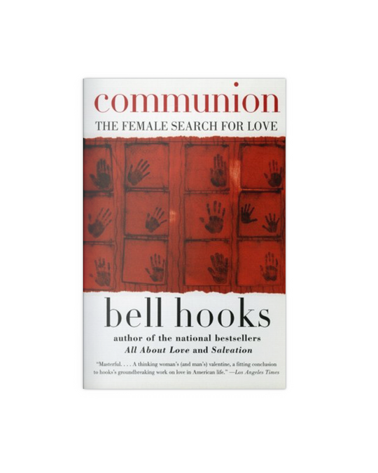 Communion: The Female Search for Love
