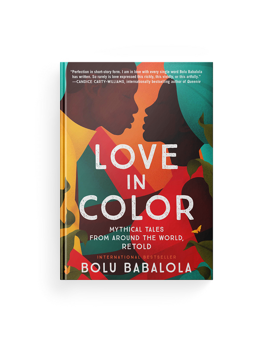 Love in Color: Mythical Tales from Around the World, Retold