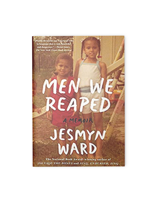 Men We Reaped: A Memoir