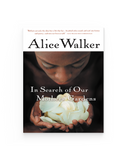 In Search of Our Mothers' Gardens