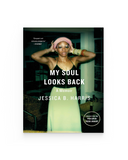 My Soul Looks Back: A Memoir