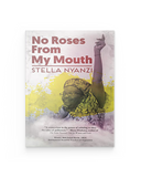 No Roses from My Mouth: Poems from Prison ( Political Prisoner #1 )