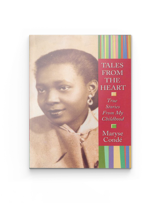 Tales from the Heart: True Stories from My Childhood