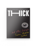 Thick: And Other Essays