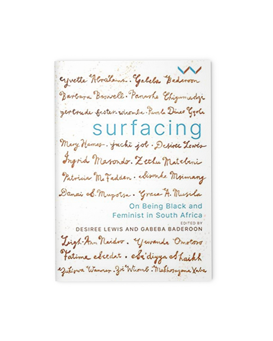 Surfacing: On Being Black and Feminist in South Africa