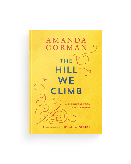 The Hill We Climb: An Inaugural Poem for the Country