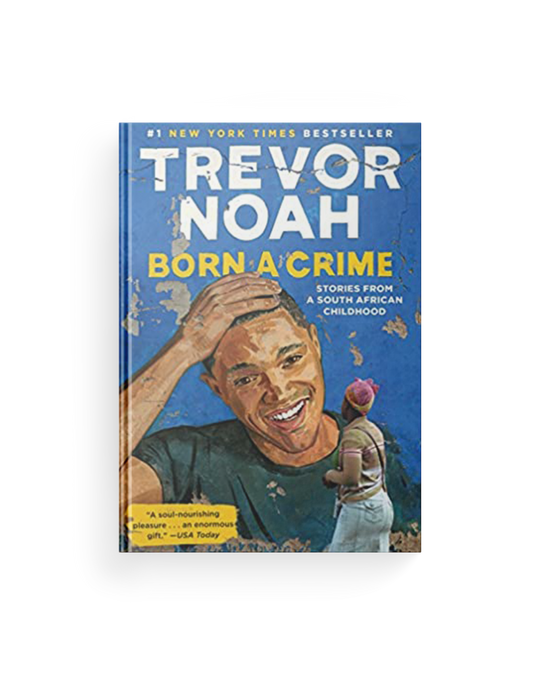 Born a Crime: Stories from a South African Childhood