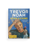 Born a Crime: Stories from a South African Childhood