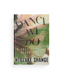 Dance We Do: A Poet Explores Black Dance
