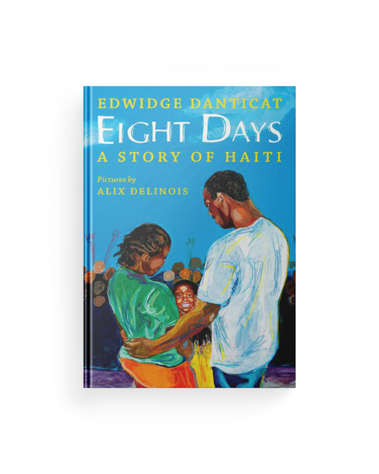 Eight Days: A Story of Haiti