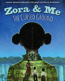 Zora and Me: The Cursed Ground