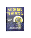 We Do This 'Til We Free Us