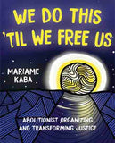 We Do This 'Til We Free Us