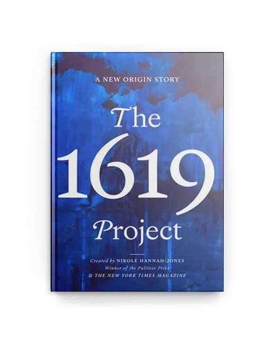 The 1619 Project: A New Origin Story