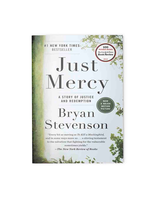 Just Mercy: A Story of Justice and Redemption