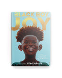 Black Boy Joy: 17 Stories Celebrating Black Boyhood