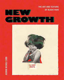 New Growth: The Art and Texture of Black Hair