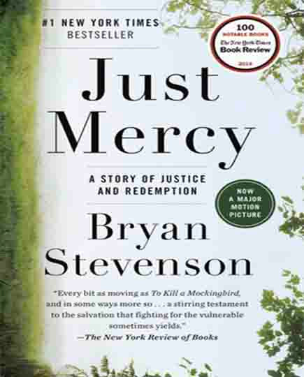 Just Mercy: A Story of Justice and Redemption