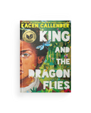 King and the Dragonflies