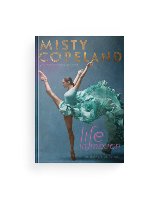 Life in Motion: An Unlikely Ballerina (Young Readers)