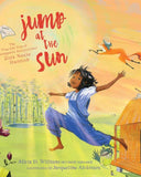 Jump at the Sun: The True Life Tale of Unstoppable Storycatcher Zora Neale Hurston